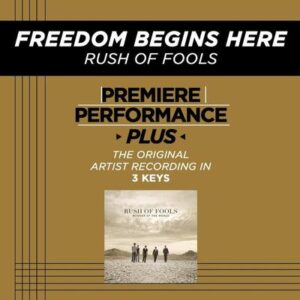 Freedom Begins Here by Rush Of Fools (128768)