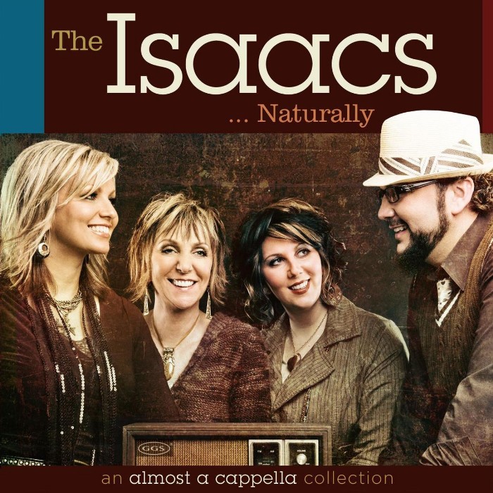 Isaacs Naturally, The: an almost a cappella collection