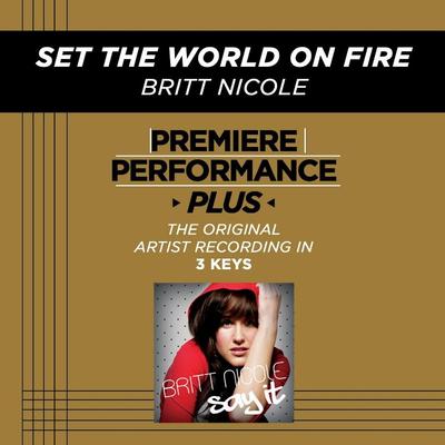 Set the World on Fire by Britt Nicole (128778)