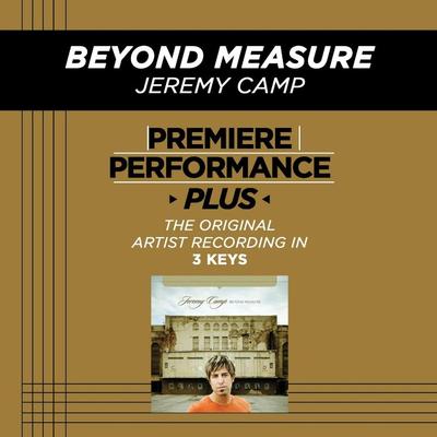 Beyond Measure by Jeremy Camp (128793)