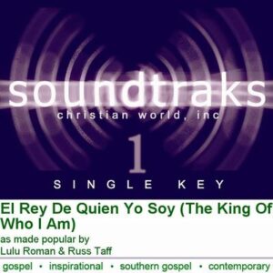 El Rey de Quien Yo Soy (The King of Who I Am) by Various Artists (128850)