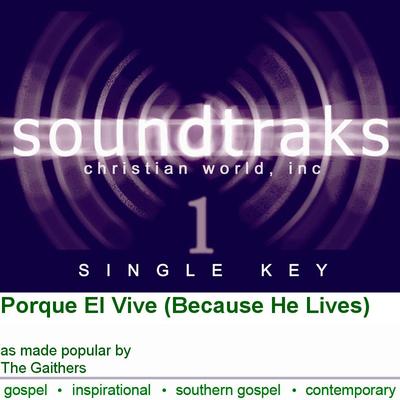 Porque El Vive (Because He Lives) by Various Artists (128872)
