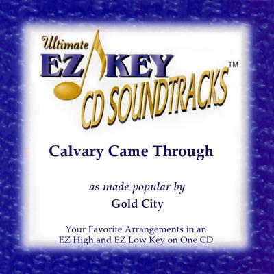 Calvary Came Through by Gold City (129112)