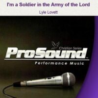 I'm a Soldier in the Army of the Lord by Lyle Lovett (129482)