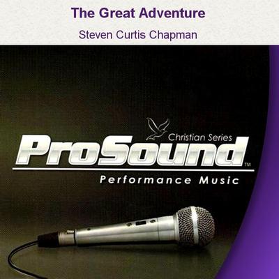 The Great Adventure by Steven Curtis Chapman (129554)