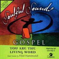 You Are the Living Word by Fred Hammond and Radical For Christ (129652)