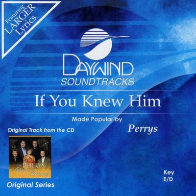 If You Knew Him by The Perrys (129673)