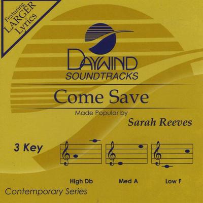 Come Save by Sarah Reeves (129679)