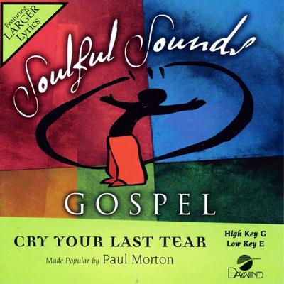 Cry Your Last Tear by Bishop Paul S. Morton Sr. (129686)