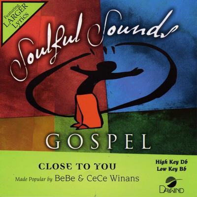 Close to You by BeBe and CeCe Winans (129733)