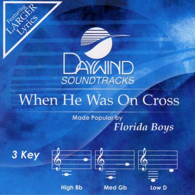 When He Was on the Cross by The Florida Boys (129743)