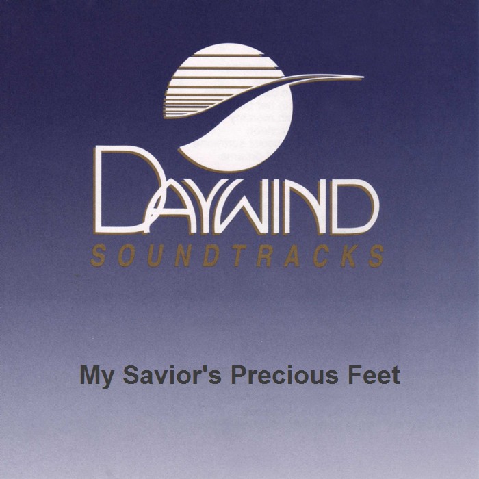 My Savior's Precious Feet