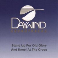 Stand up for Old Glory and Kneel at the Cross by Mike Purkey (130384)
