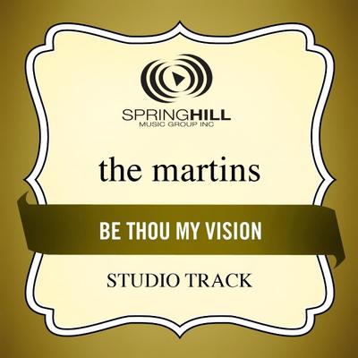 Be Thou My Vision by The Martins (130760)