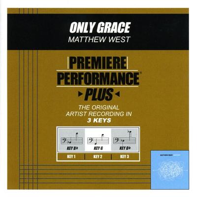 Only Grace by Matthew West (130790)
