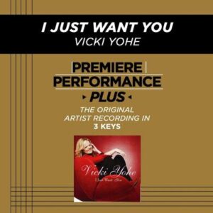 I Just Want You by Vicki Yohe (130793)