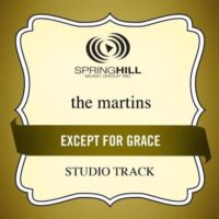 Except for Grace by The Martins (130827)