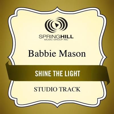 Shine the Light by Babbie Mason (130907)