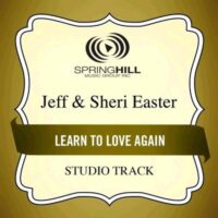 Learn to Love Again by Jeff and Sheri Easter (130964)