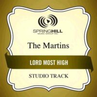 Lord Most High  by The Martins (131022)