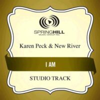 I Am  by Karen Peck and New River (131037)