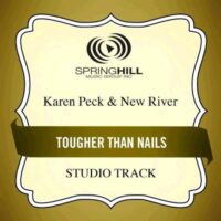 Tougher than Nails  by Karen Peck and New River (131044)