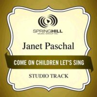 Come on Children Let's Sing  by Janet Paschal (131046)