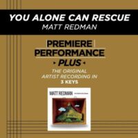 You Alone Can Rescue by Matt Redman (131096)