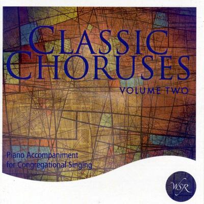 Classic Choruses Volume 2 by Worship Service Resources (131295)