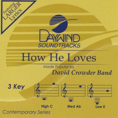 How He Loves by David Crowder Band (131542)