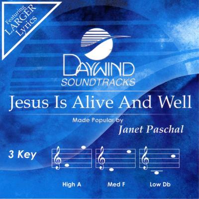 Jesus Is Alive and Well by Janet Paschal (131576)