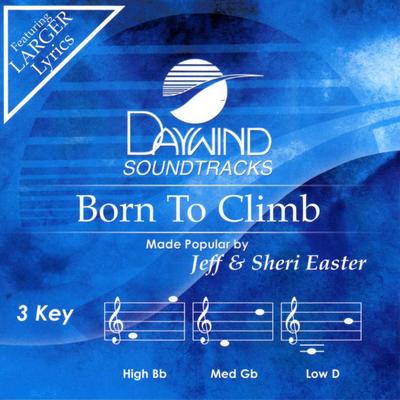 Born to Climb by Jeff and Sheri Easter (131629)