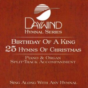 Birthday of a King:25 Hymns of Christmas Piano/Org by Instrumental Hymns (131645)