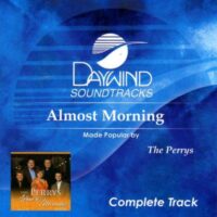 Almost Morning - Complete Track by The Perrys (131684)
