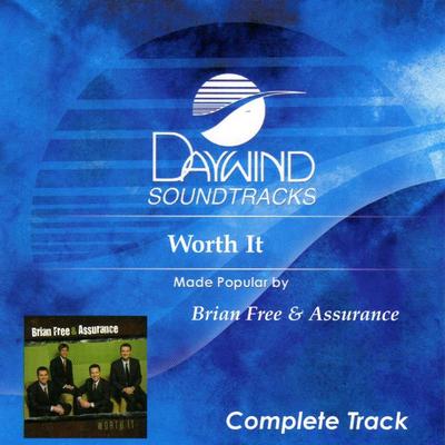Worth It - Complete Track by Brian Free and Assurance (131687)