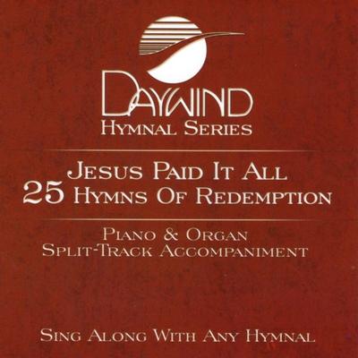 Jesus Paid It All:25 Hymns of Redemption Piano/Org by Traditional (131693)