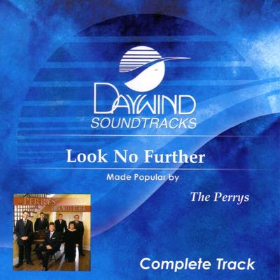 Look No Further - Complete Track by The Perrys (131694)
