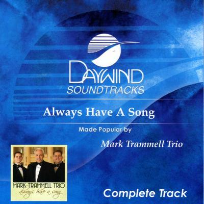Always Have a Song  Complete Track by The Mark Trammell Trio (131696)