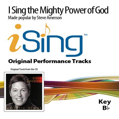 I Sing the Mighty Power of God by Steve Amerson (131717)