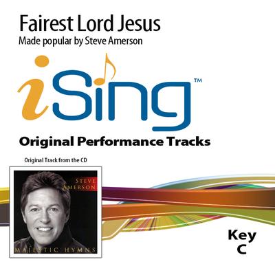 Fairest Lord Jesus by Steve Amerson (131718)