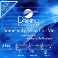 Somebody Died for Me by Christy Sutherland (131827)