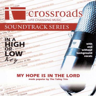 My Hope Is in the Lord by The Talley Trio (131915)