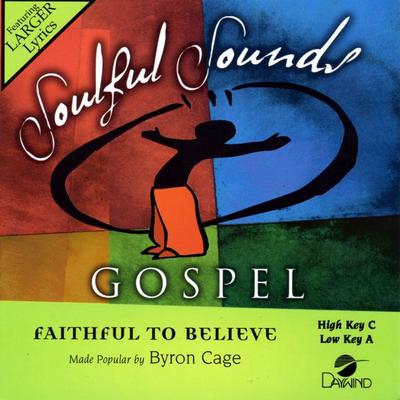 Faithful to Believe by Byron Cage (132015)