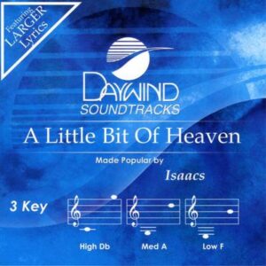 A Little Bit of Heaven by The Isaacs (132022)