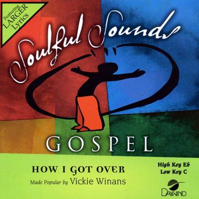 How I Got Over by Vickie Winans (132214)