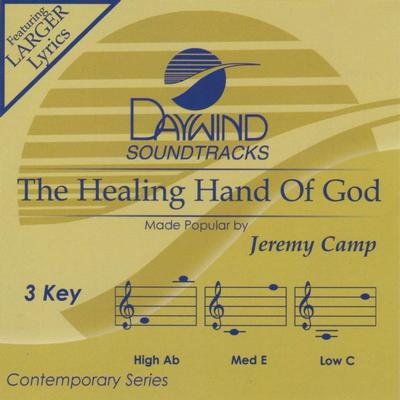 The Healing Hand of God by Jeremy Camp (132268)