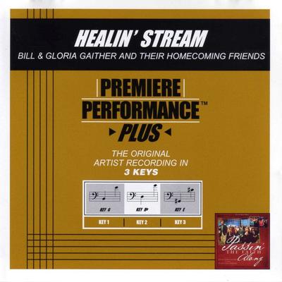 Healin' Stream by Bill and Gloria Gaither (132289)