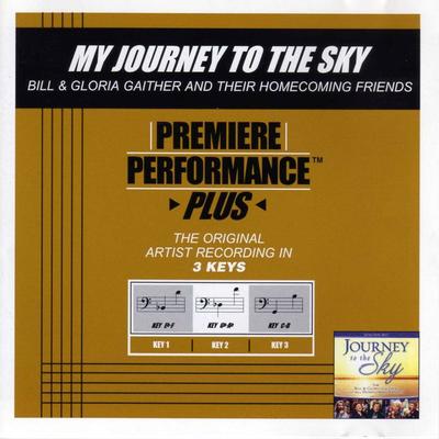 My Journey to the Sky by Bill and Gloria Gaither (132294)