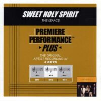 Sweet Holy Spirit by The Isaacs (132296)