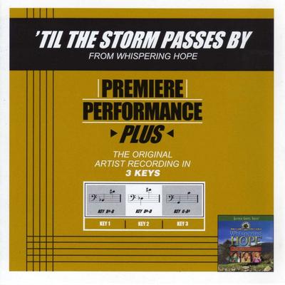 'Til the Storm Passes By by Gaither Homecoming (132324)